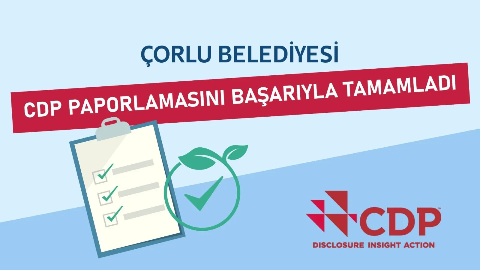 Çorlu Belediyesi, Karbon Saydamlık Projesi (CDP) raporlamasını tamamladı ve çevre için önemli bir adım attı.