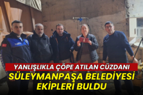 ÇÖPE ATILAN CÜZDANI SÜLEYMANPAŞA BELEDİYESİ PERSONELİ BULDU