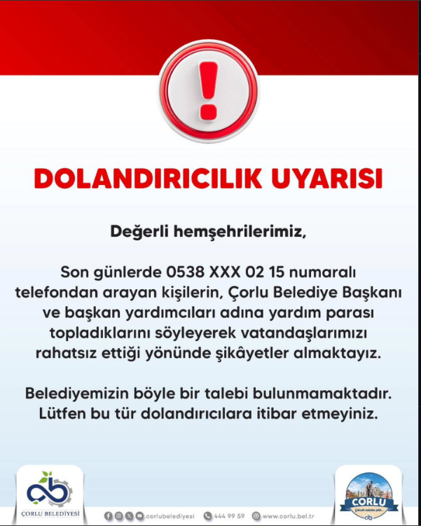 Çorlu Belediyesi'nden dolandırıcılık uyarısı: Bu numara ararsa sakın açmayın! 4 Bu numara ararsa sakın açmayın! Çorlu Belediyesi'nden dolandırıcılık uyarısı!