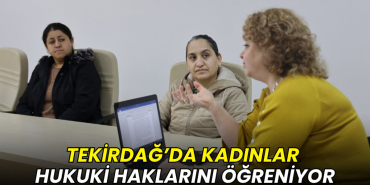 Tekirdağ’da kadınlar hukuki haklarını öğreniyor