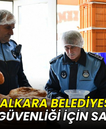 Malkara Belediyesi gıda güvenliği için sahada