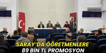 Saray'da öğretmenlere 89 bin TL promosyon