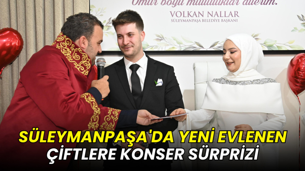 Süleymanpaşa'da yeni evlenen çiftlere konser sürprizi