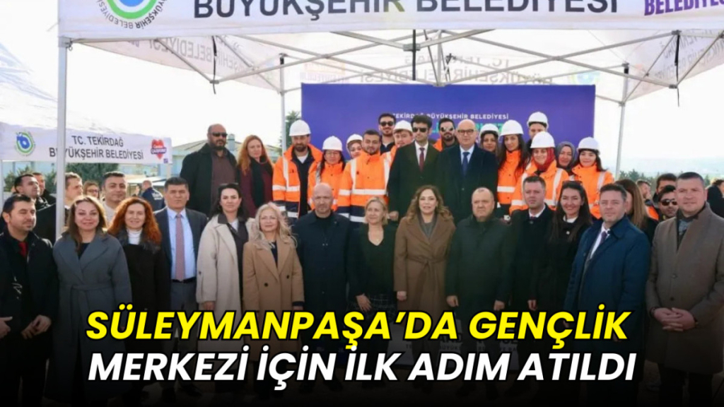 Süleymanpaşa’da Gençlik Merkezi için ilk adım atıldı