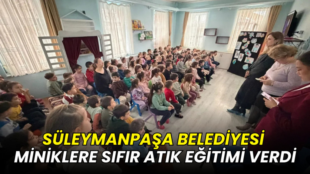Süleymanpaşa Anaokulu sıfır atık eğitimi etkinliği