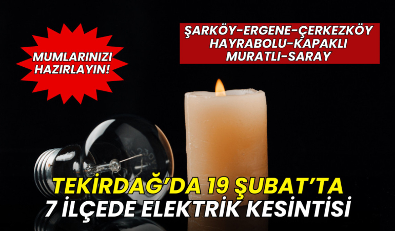 19 Şubat Tekirdağ elektrik kesintisi: Hangi ilçelerde elektrik kesintisi olacak? 6 19 Şubat Tekirdağ elektrik kesintisi: Hangi ilçelerde elektrik kesintisi olacak?