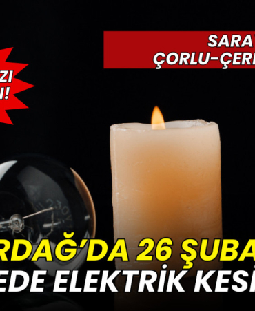 26 Şubat Tekirdağ elektrik kesintisi: Hangi ilçelerde elektrik kesintisi olacak?