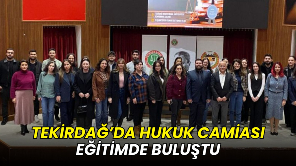 Tekirdağ Barosu CMK Uygulamaları Eğitimi Namık Kemal Üniversitesi Konferans Salonu