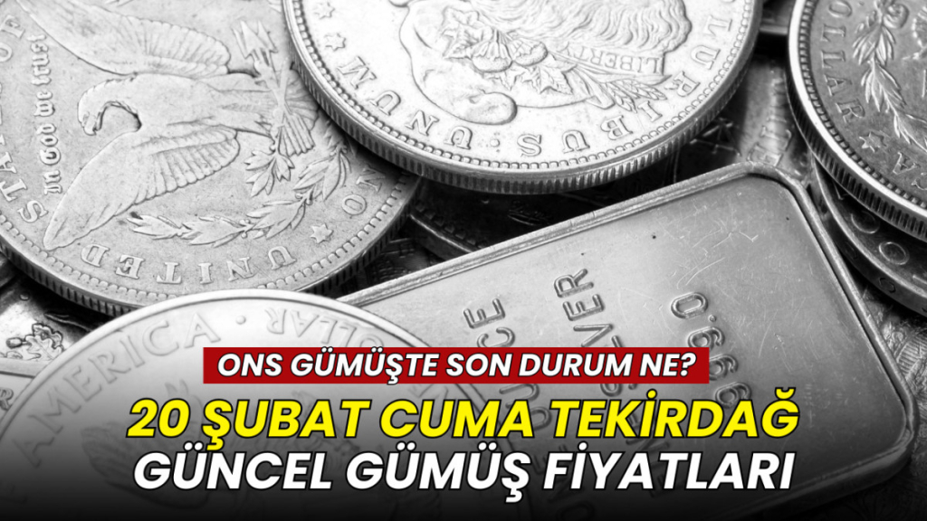 20 Şubat Tekirdağ gümüş fiyatları: Gram ve ons gümüş ne kadar?