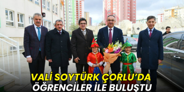 Vali Soytürk Çorlu’da öğrencilerle buluştu