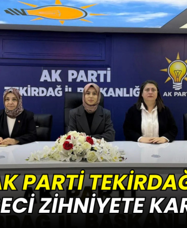 AK Parti Tekirdağ: Darbeci zihniyete karşıyız