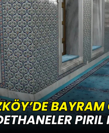 Çerkezköy’de bayram öncesi ibadethaneler pırıl pırıl
