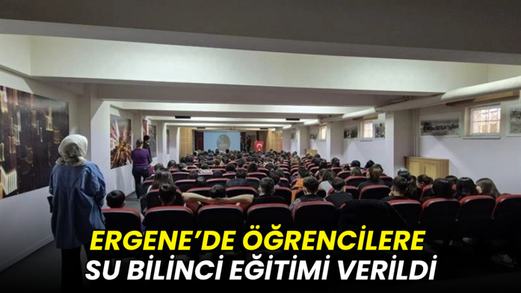Ergene’de öğrencilere su bilinci eğitimi verildi