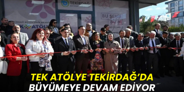 TEK Atölye projesi Tekirdağ'da büyümeye devam ediyor