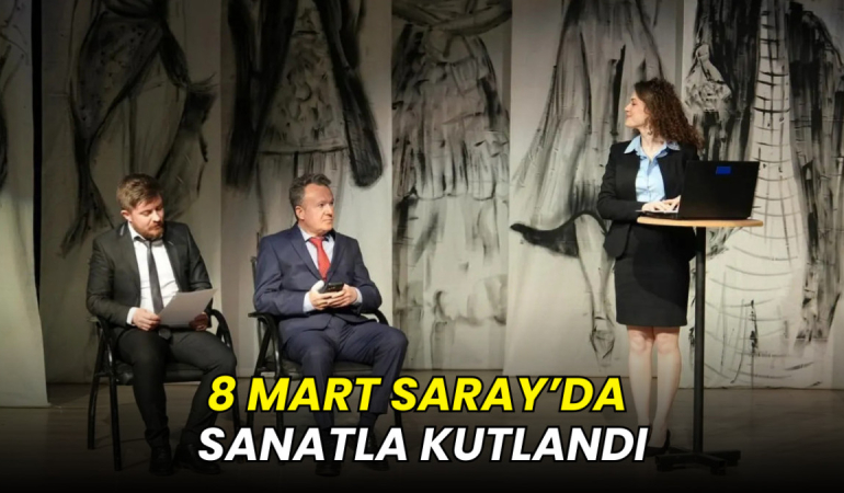 8 Mart Saray’da sanatla kutlandı 6 8 Mart Saray’da sanatla kutlandı