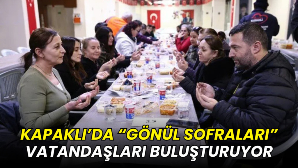 Kapaklı’da “Gönül Sofraları” vatandaşları buluşturuyor
