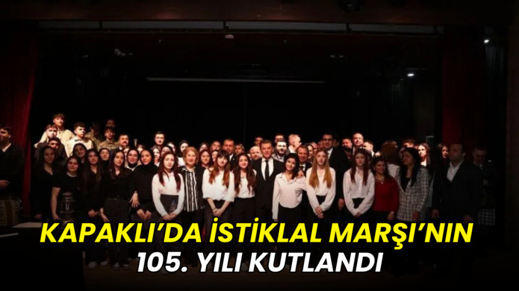 Kapaklı’da İstiklal Marşı’nın 105. yılı kutlandı