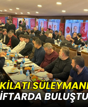 MHP teşkilatı Süleymanpaşa’da iftarda buluştu
