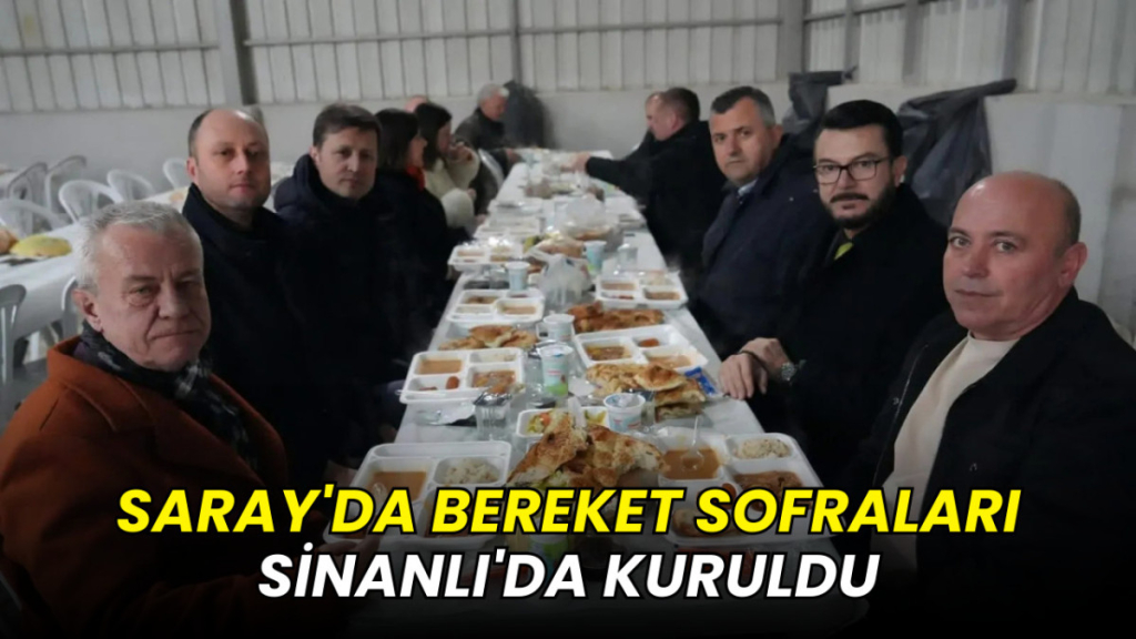 Saray'da bereket sofraları Sinanlı'da kuruldu