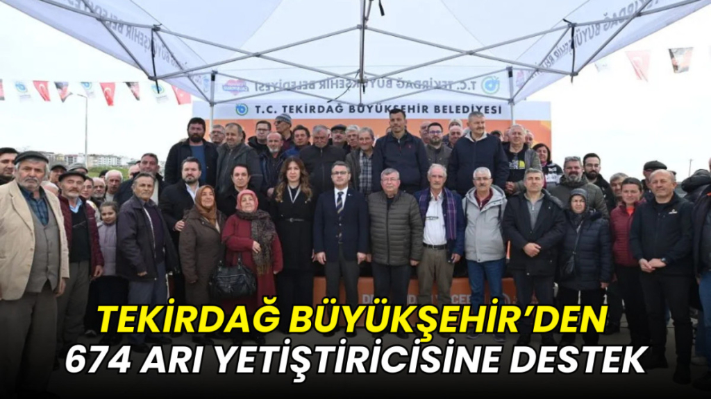 Tekirdağ Büyükşehir'den 674 arı yetiştiricisine tam destek