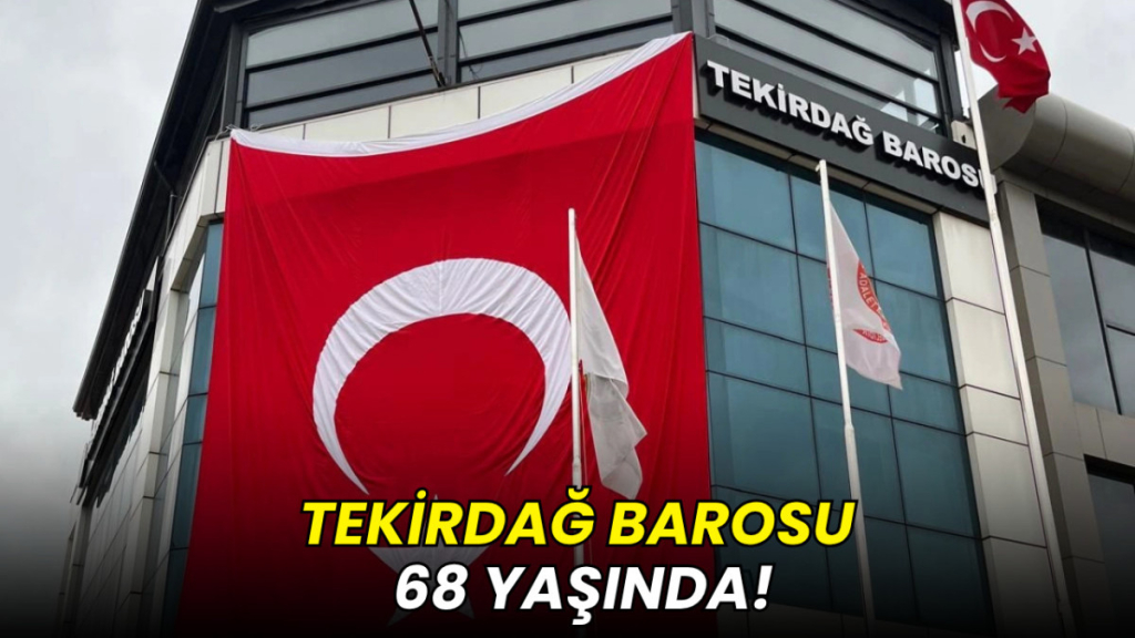 Tekirdağ Barosu 68 yaşında!