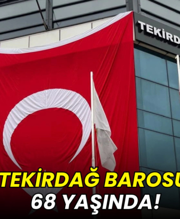 Tekirdağ Barosu 68 yaşında!