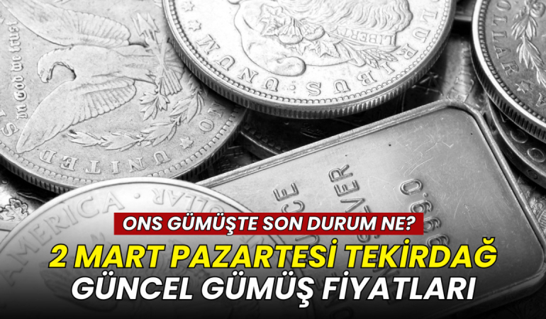 2 Mart Tekirdağ gümüş fiyatları: Gram ve ons gümüş ne kadar?