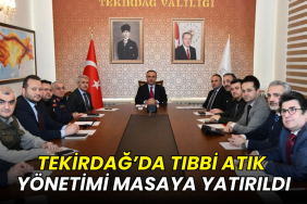 Tekirdağ’da tıbbi atık yönetimi masaya yatırıldı