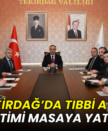 Tekirdağ’da tıbbi atık yönetimi masaya yatırıldı