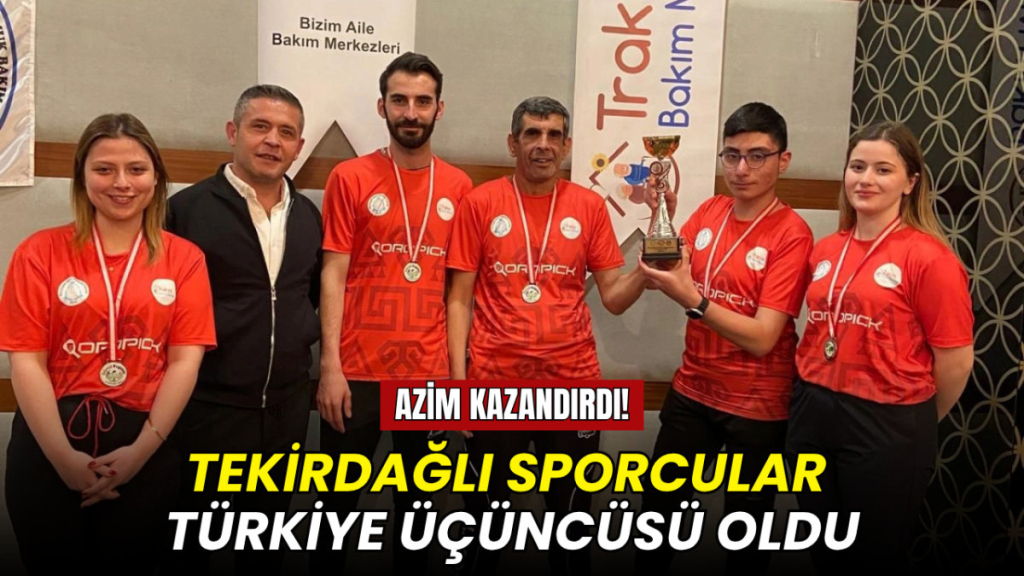 Tekirdağ haberleri - Trakya Bakım Merkezi’nden Türkiye üçüncülüğü