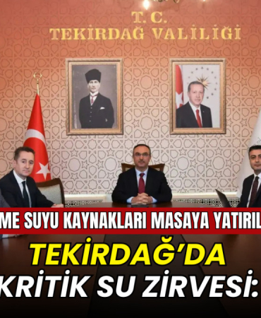 Tekirdağ’da su kaynakları için kritik toplantı