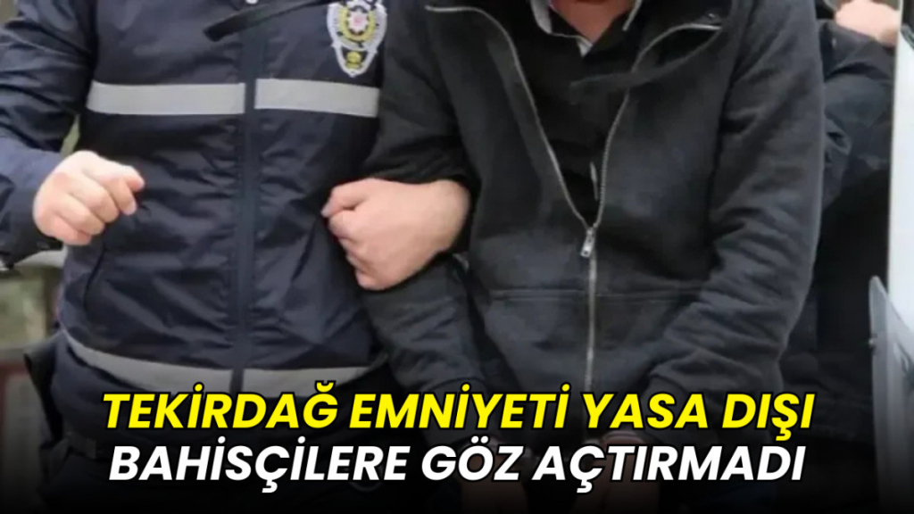 Tekirdağ Emniyeti yasa dışı bahisçilere göz açtırmadı