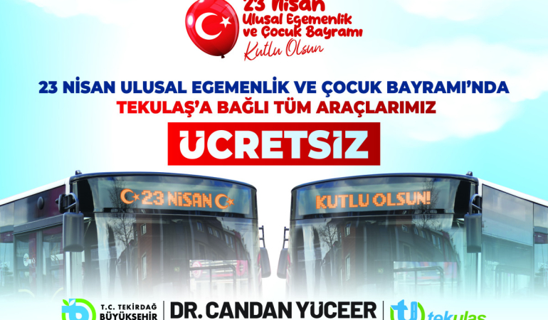 TEKİRDAĞ BÜYÜKŞEHİR BELEDİYESİ 20 NİSAN REKLAM GÖRSELİ 1 TEKİRDAĞ BÜYÜKŞEHİR BELEDİYESİ 20 NİSAN REKLAM GÖRSELİ