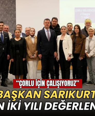 Başkan Sarıkurt geçen iki yılı değerlendirdi: “Çorlu için çalışıyoruz” 5 Tekirdağ haberleri - Başkan Sarıkurt geçen iki yılı değerlendirdi: “Çorlu için çalışıyoruz”