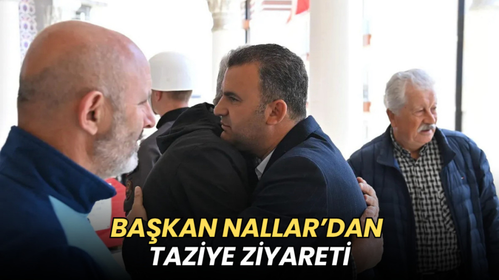 Tekirdağ haberleri - Başkan Nallar’dan taziye ziyareti