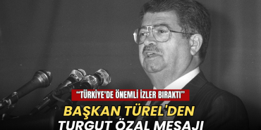 Başkan Türel'den Turgut Özal mesajı: Türkiye'de önemli izler bıraktı