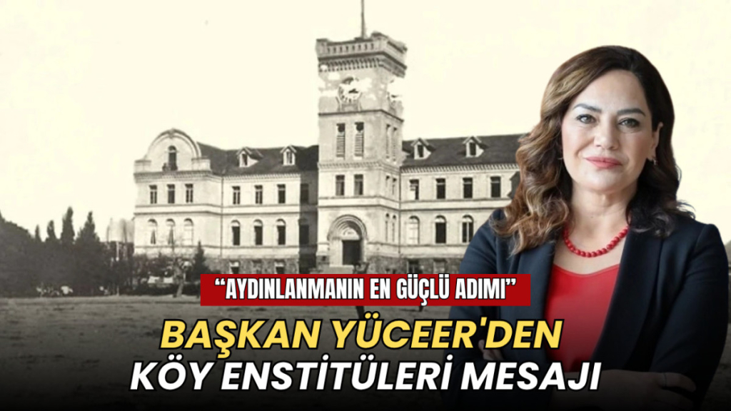 Tekirdağ haberleri - Başkan Yüceer'den Köy Enstitüleri mesajı: Aydınlanmanın en güçlü adımı