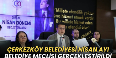 Tekirdağ haberleri - Çerkezköy Belediye Meclisi toplantısı