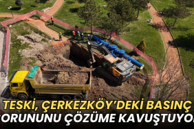 Tekirdağ haberleri - TESKİ, Çerkezköy’deki basınç sorununu çözüme kavuştuyor
