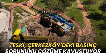 Tekirdağ haberleri - TESKİ, Çerkezköy’deki basınç sorununu çözüme kavuştuyor