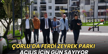Tekirdağ haberleri - Çorlu’da Ferdi Zeyrek Parkı açılış için gün sayıyor