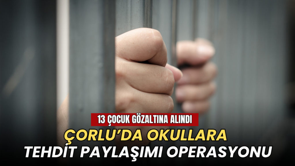 Tekirdağ haberleri - Çorlu’da okullara yönelik tehdit paylaşımı operasyonu: 1 kişi tutuklandı