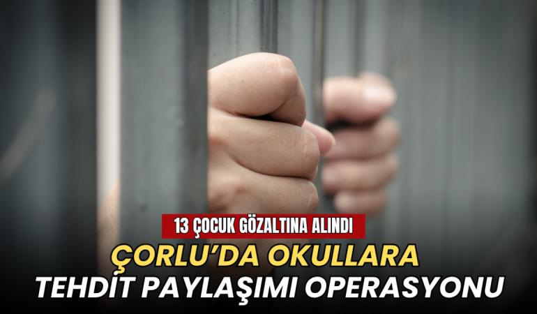 Tekirdağ haberleri - Çorlu’da okullara yönelik tehdit paylaşımı operasyonu: 1 kişi tutuklandı