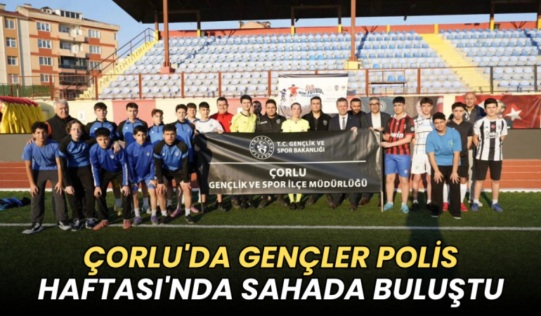 Çorlu'da gençler Polis Haftası'nda sahada buluştu 6 Tekirdağ haberleri - Çorlu'da gençler Polis Haftası'nda sahada buluştu