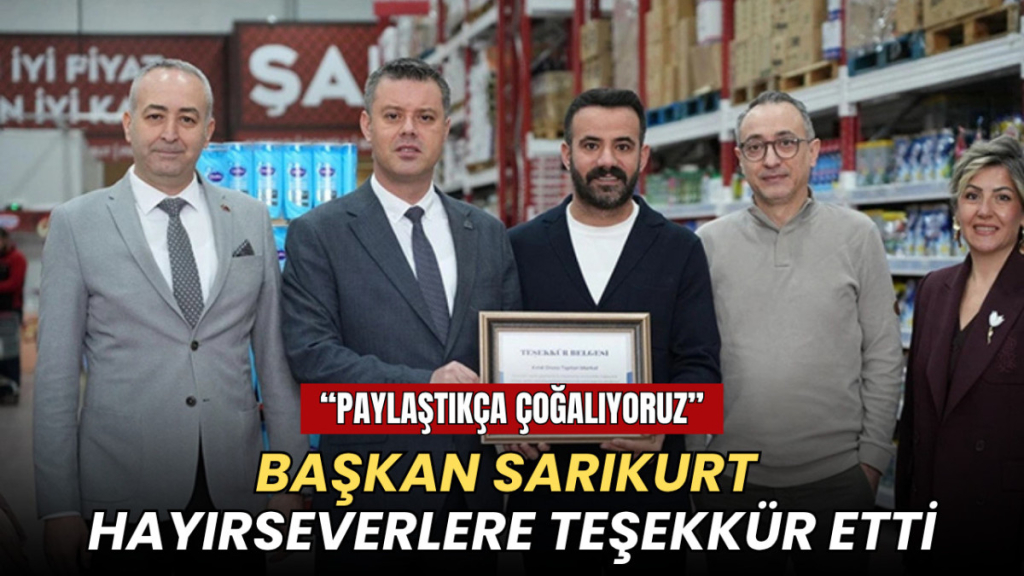 Tekirdağ haberleri - Başkan Sarıkurt’tan dayanışma teşekkürü