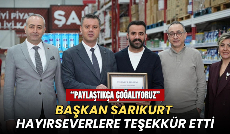 Tekirdağ haberleri - Başkan Sarıkurt’tan dayanışma teşekkürü