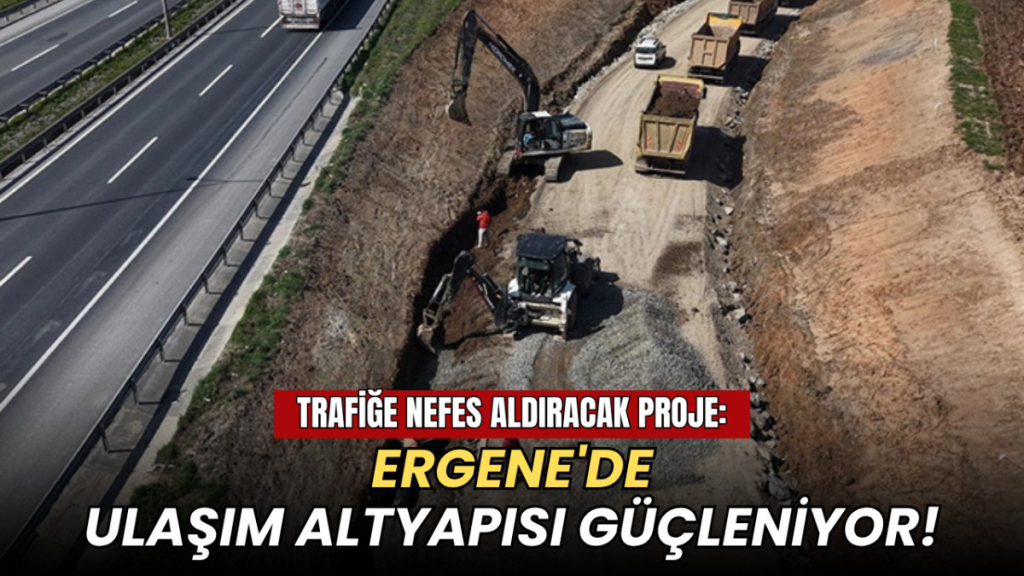 Tekirdağ haberleri - Trafiğe nefes aldıracak: Ergene'de ulaşım altyapısı güçleniyor!