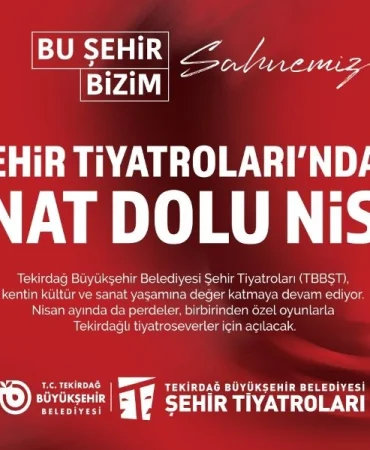 Tekirdağ haberleri - Nisan ayı tiyatro programı