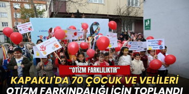 Tekirdağ haberleri - Kapaklı Otizm Farkındalık Günü etkinliği