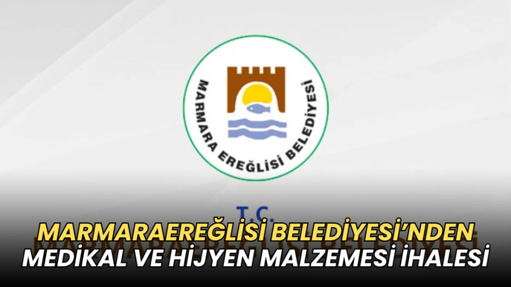 Tekirdağ haberleri - Marmaraereğlisi Belediyesi ihale ile medikal ve hijyen malzemesi alacak